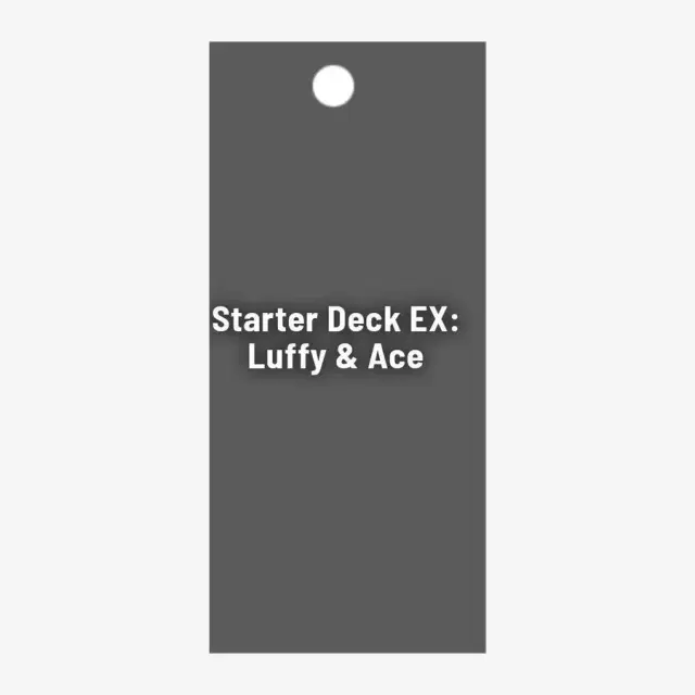 Starter Deck EX: Luffy & Ace Bonus Pack